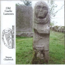Simon Chadwick, Old Gaelic laments